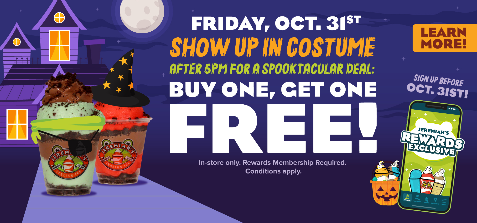 BOGO Treats For Rewards Members In Costume After 5pm On Halloween!