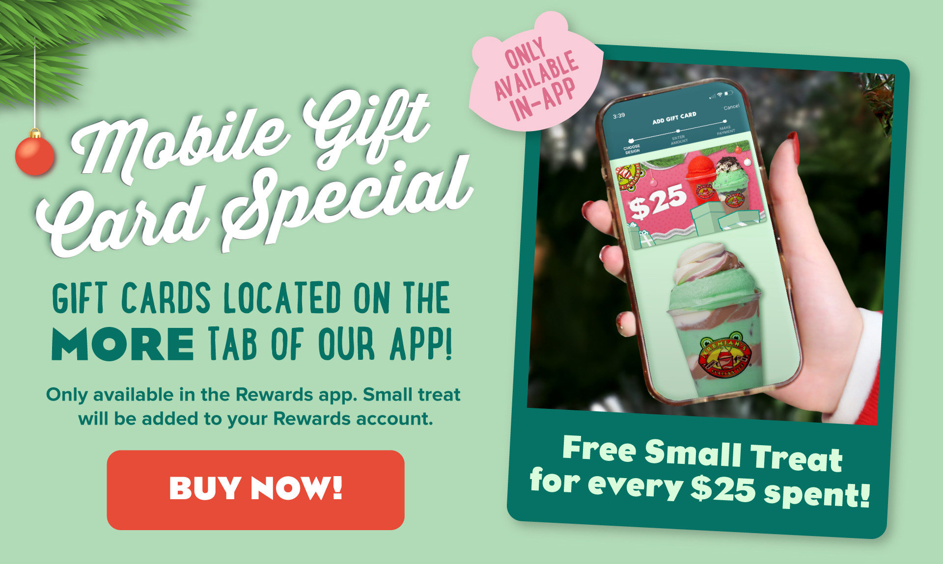 Season's Treatings Mobile Gift Card Special - Only available in the app!