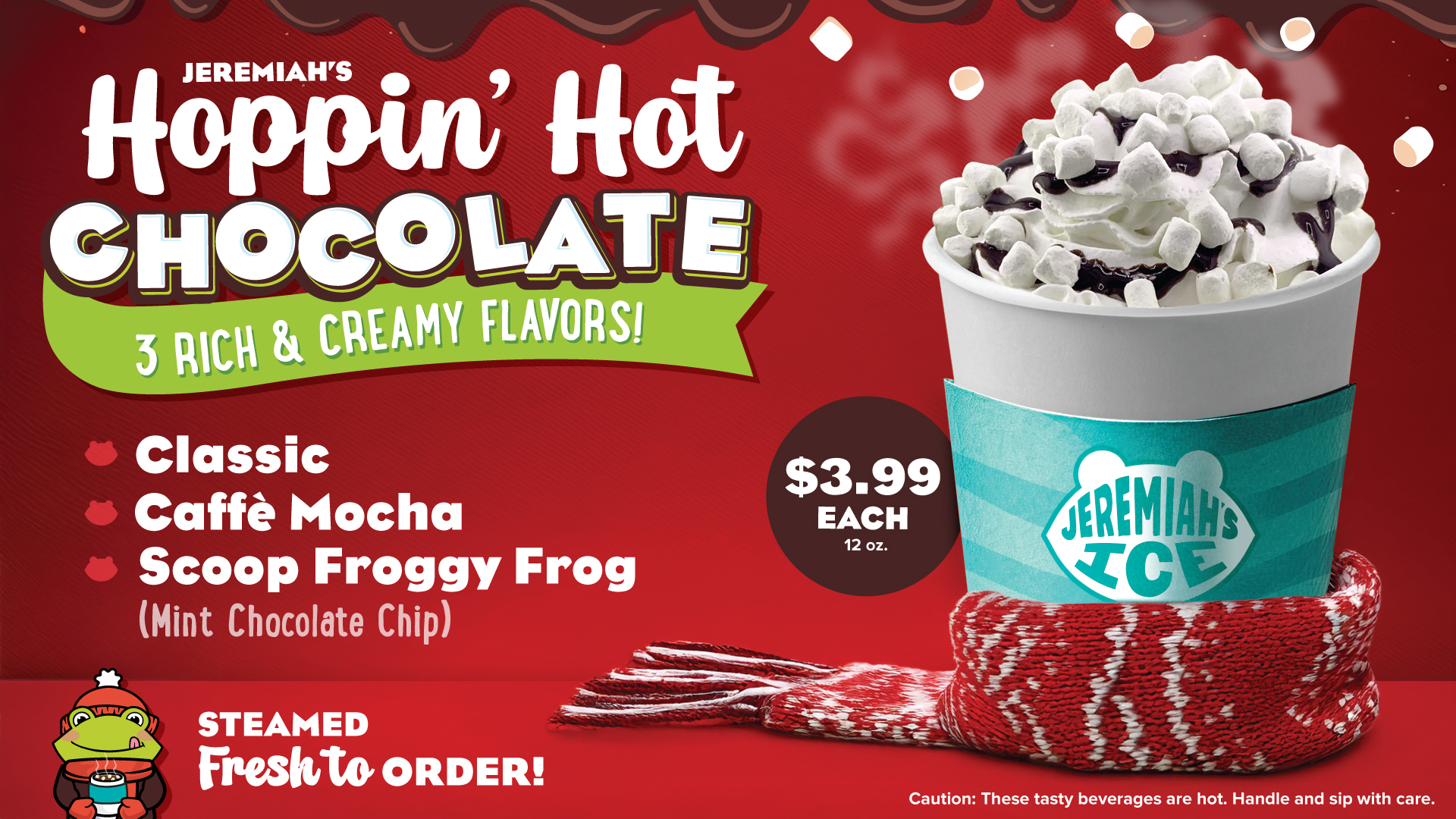 Hoppin' Hot Chocolate - At select locations