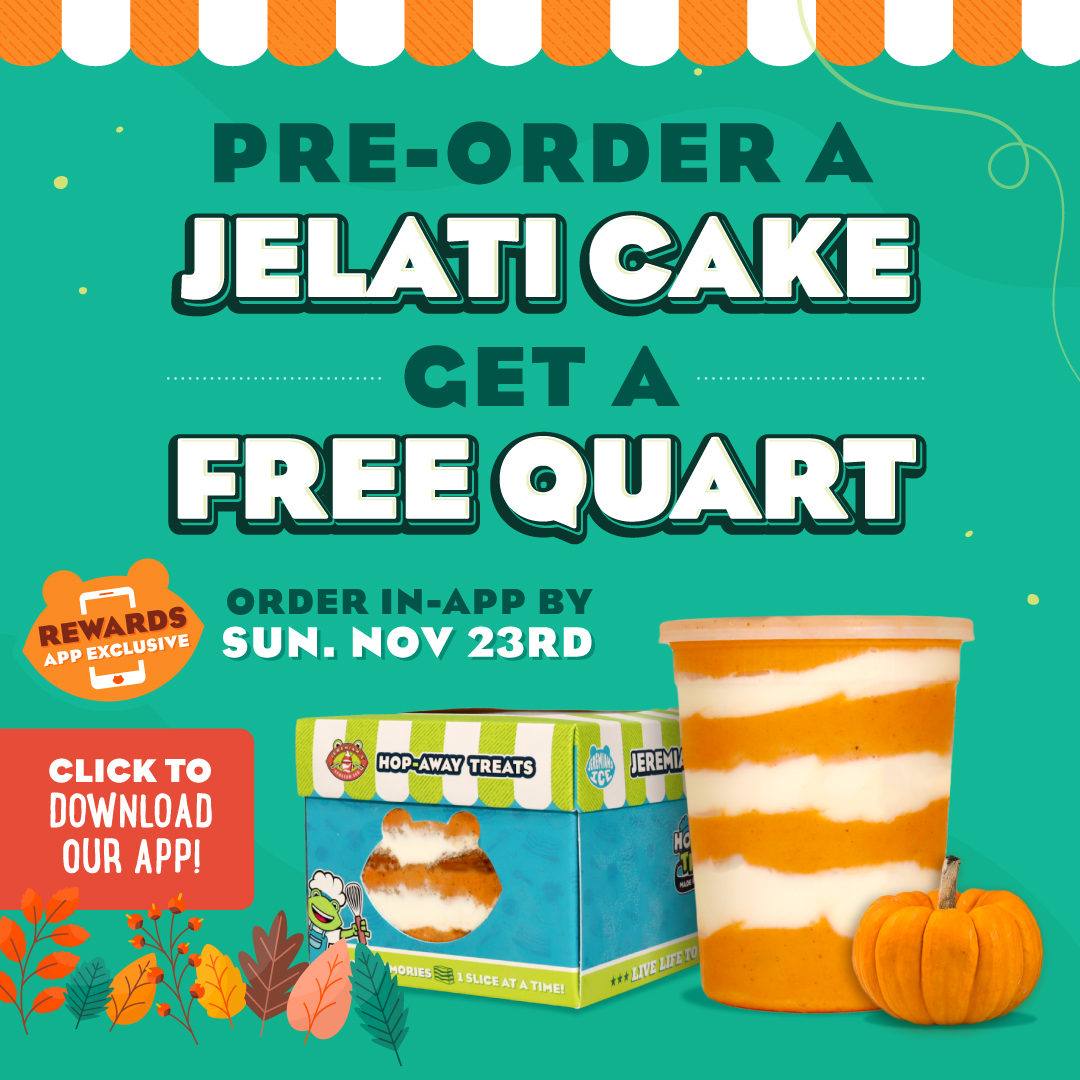 Pre-Order a Jelati Cake and get a FREE QUART!