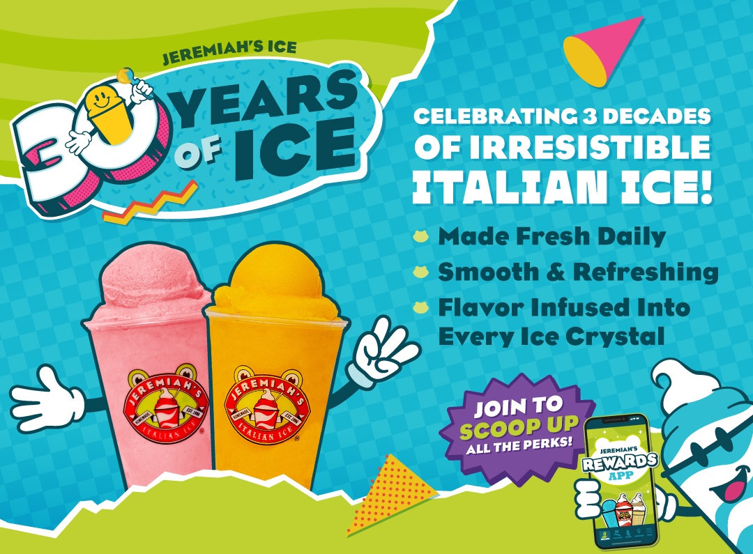 Celebrating 30 Years of Italian Ice with weekly perks, featured Flavorites and a Secret Scoop drop at the end of March!