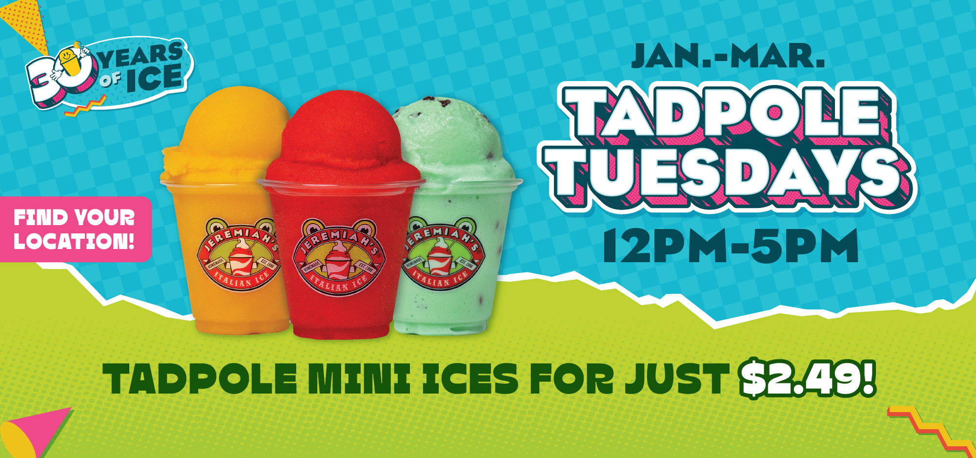 $2.49 on Tadpole Ices Every Tuesday from 12pm-5pm!